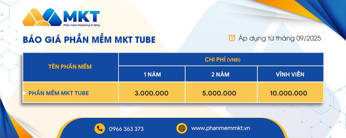 phần mềm MKT Tube