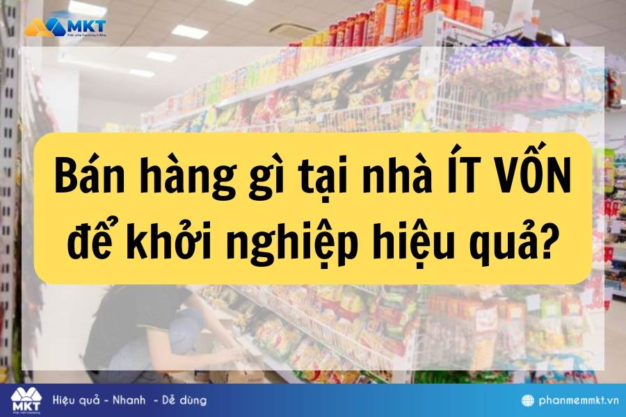bán hàng gì tại nhà ít vốn